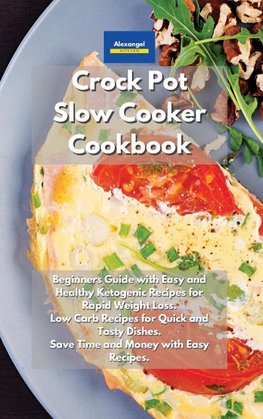 Crockpot Slow Cooker Cookbook