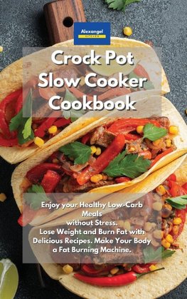 Crockpot Slow Cooker Cookbook