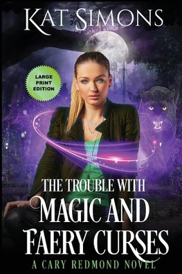 The Trouble with Magic and Faery Curses