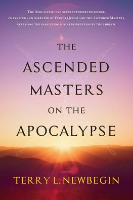 The Ascended Masters on the Apocalypse