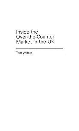 Inside the Over-the-Counter Market in the UK