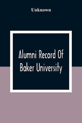 Alumni Record Of Baker University