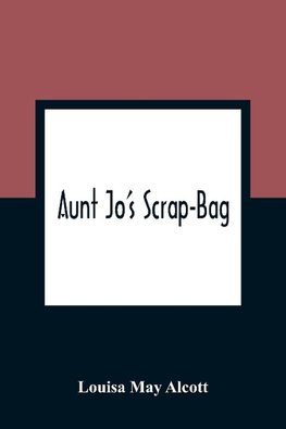 Aunt Jo'S Scrap-Bag