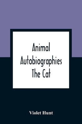 Animal Autobiographies; The Cat