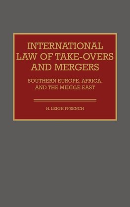 International Law of Take-Overs and Mergers