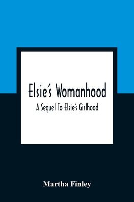 Elsie'S Womanhood