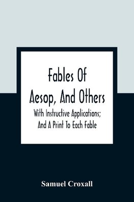 Fables Of Aesop, And Others