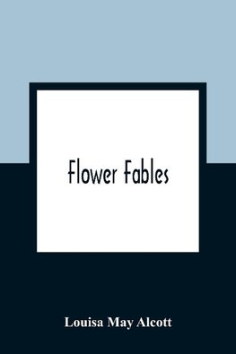 Flower Fables