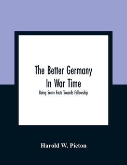 The Better Germany In War Time