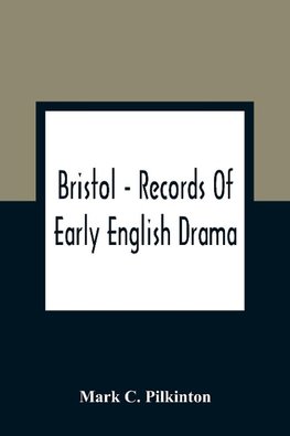 Bristol - Records Of Early English Drama