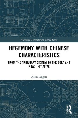 Hegemony with Chinese Characteristics