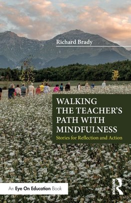 Walking the Teacher's Path with Mindfulness