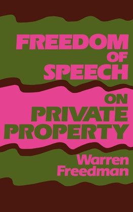 Freedom of Speech on Private Property