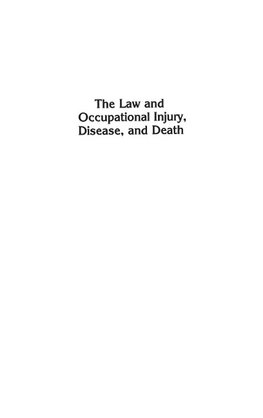 The Law and Occupational Injury, Disease, and Death