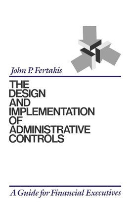 The Design and Implementation of Administrative Controls