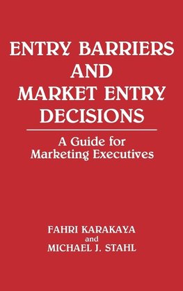 Entry Barriers and Market Entry Decisions