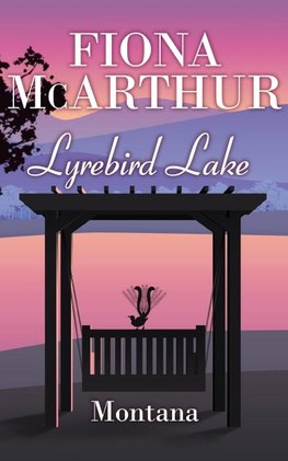 Montana - Lyrebird Lake Book 1