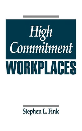 High Commitment Workplaces