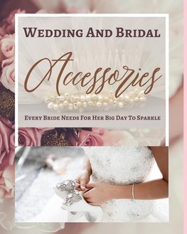 Wedding And Bridal Accessories Every Bride Needs For Her Big Day To Sparkle - Pastel Pink Gold Cream Floral Pearl Tan