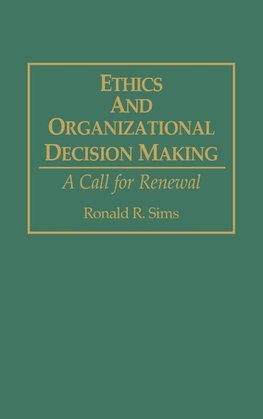 Ethics and Organizational Decision Making