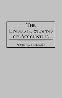 Linguistic Shaping of Accounting