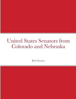 United States Senators from Colorado and Nebraska