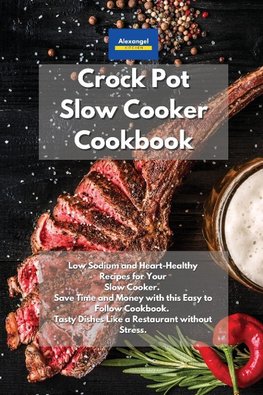 Crockpot Slow Cooker Cookbook