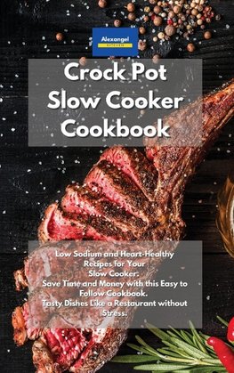 Crockpot Slow Cooker Cookbook