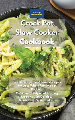 Crockpot Slow Cooker Cookbook