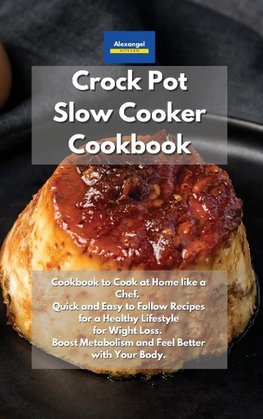 Crockpot Slow Cooker Cookbook