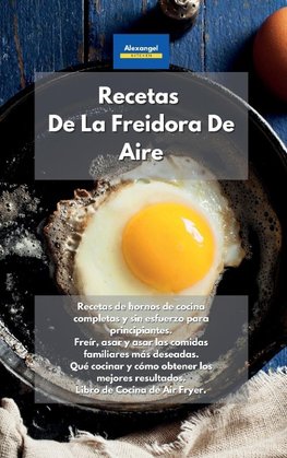 Recetas De La Freidora De Aire