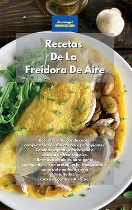 Recetas De La Freidora De Aire