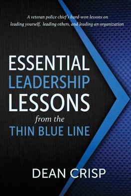 Essential Leadership Lessons from the Thin Blue Line