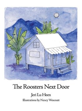 The Roosters Next Door