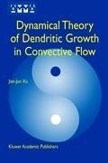 Dynamical Theory of Dendritic Growth in Convective Flow