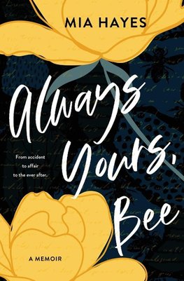 Always Yours, Bee