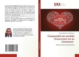 Comprendre les sociétés d'assurance vie au Cameroun: