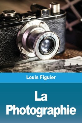 La Photographie