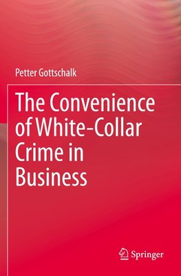 The Convenience of White-Collar Crime in Business