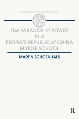 Schoenhals, M: The Paradox of Power in a People's Republic o