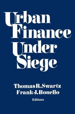 Swartz, T: Urban Finance Under Siege