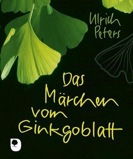 Das Märchen vom Ginkgoblatt