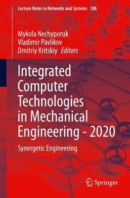 Integrated Computer Technologies in Mechanical Engineering - 2020