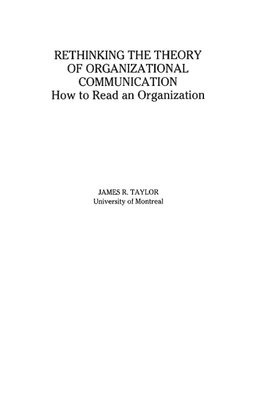 Rethinking the Theory of Organizational Communication