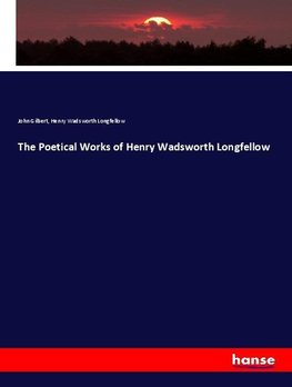 The Poetical Works of Henry Wadsworth Longfellow