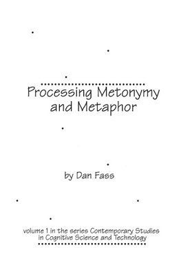 Processing Metonymy and Metaphor