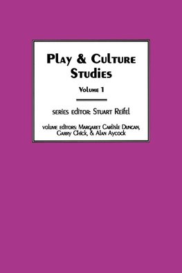 Play & Culture Studies, Volume 1