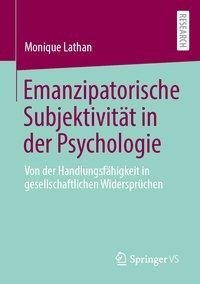 Emanzipatorische Subjektivität in der Psychologie