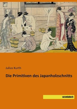 Die Primitiven des Japanholzschnitts