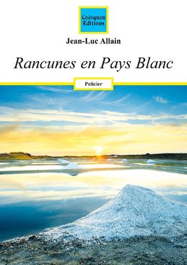 Rancunes en Pays Blanc